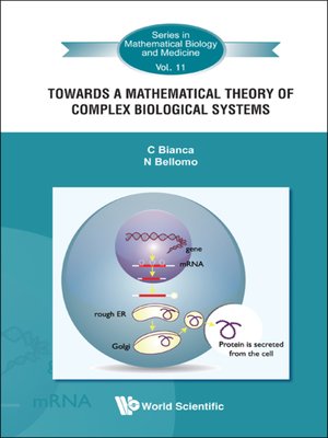 cover image of Towards a Mathematical Theory of Complex Biological Systems
